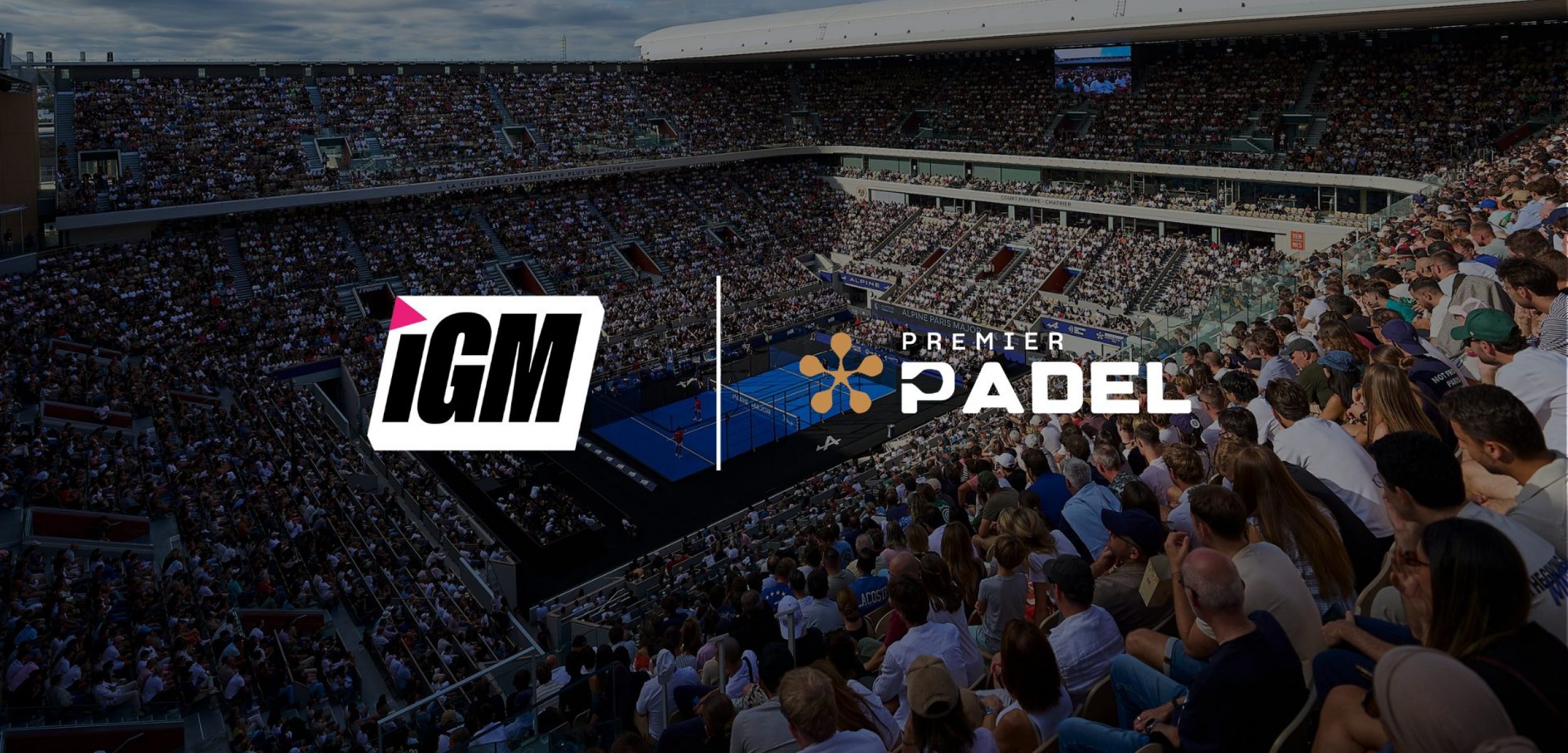 https://igamemedia.com/wp-content/uploads/2026/09/Premier-Padel-x-iGame-Media-3-2500x1200.jpg